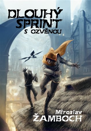 Dlouhý sprint s ozvěnou - Miroslav Žamboch