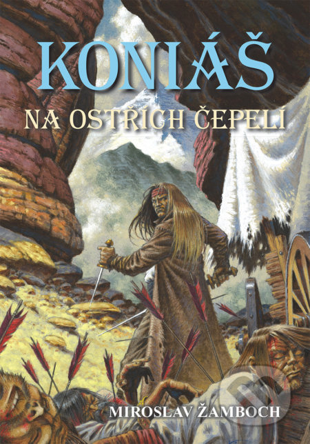 Koniáš - Na ostřích čepelí - Miroslav Žamboch