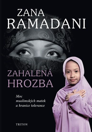 Zahalená hrozba - Zana Ramadani