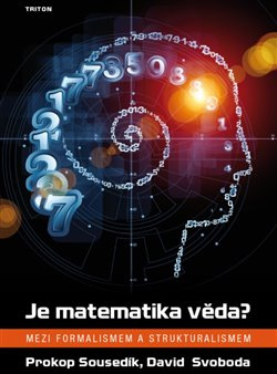 Je matematika věda? - Prokop Sousedík, David Svoboda