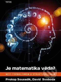 Je matematika věda? - Prokop Sousedík, David Svoboda