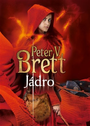 Jádro - Peter V. Brett - kniha z kategorie Fantasy