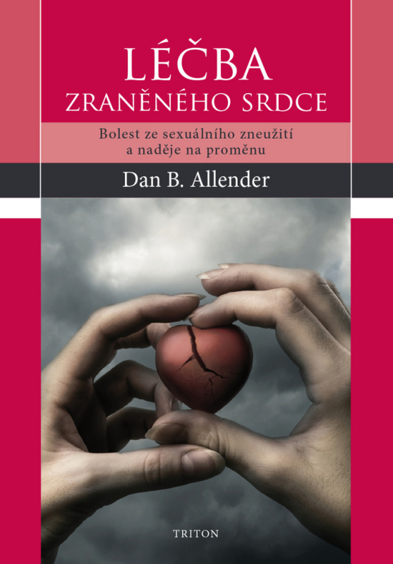 Léčba zraněného srdce - Dan B. Allender