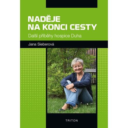 Naděje na konci cesty - Jana Sieberová