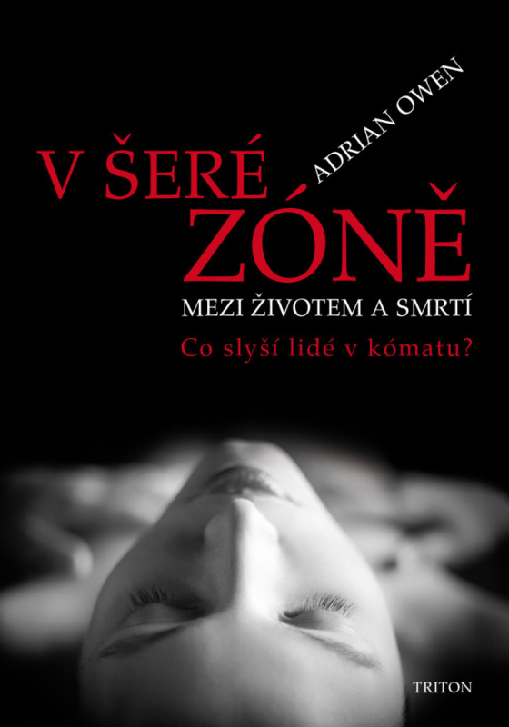 V šeré zóně - Mezi životem a smrtí - Adrian Owen