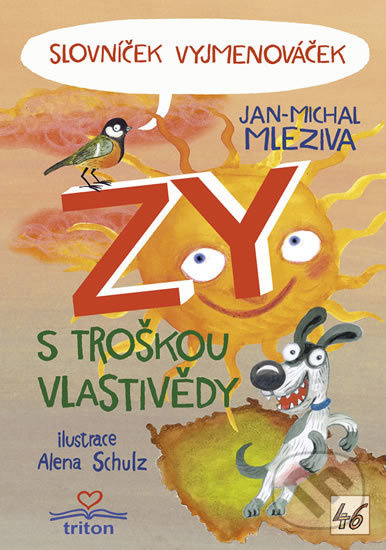Slovníček Vyjmenováček ZY s troškou vlastivědy - Jan-Michal Mleziva, Alena Schulz (ilustrácie) - kniha z kategorie Naučné knihy