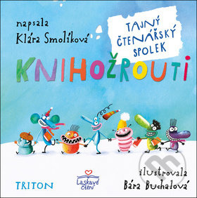 Knihožrouti - Tajný čtenářský spolek - Klára Smolíková