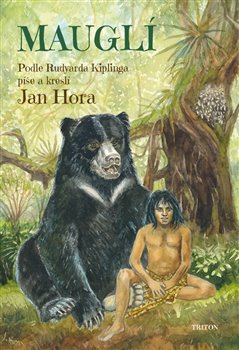 Mauglí - Rudyard Kipling, Jan Hora