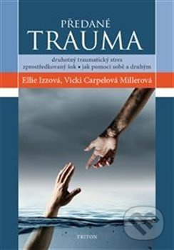 Předané trauma - Izzová Ellie, Vicky Carpelová Millerová