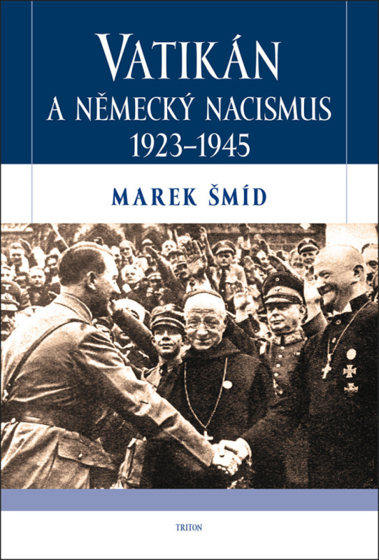Vatikán a německý nacismus 1923-1945 - Marek Šmíd - kniha z kategorie Historie