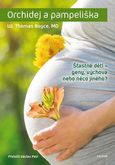 Orchidej a pampeliška - W. Thomas Boyce
