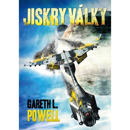 Jiskry války - Gareth L. Powel