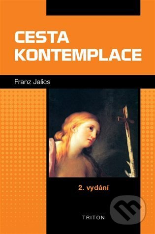 Cesta kontemplace - Franz Jalics