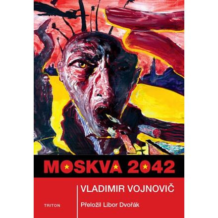 Moskva 2042 - Vladimir Vojnovič