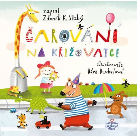 Čarování na křižovatce - Zdeněk K. Slabý