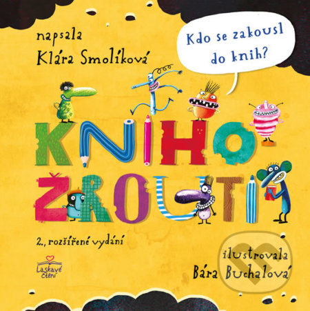 Knihožrouti – Kdo se zakousl do knih? - Klára Smolíková