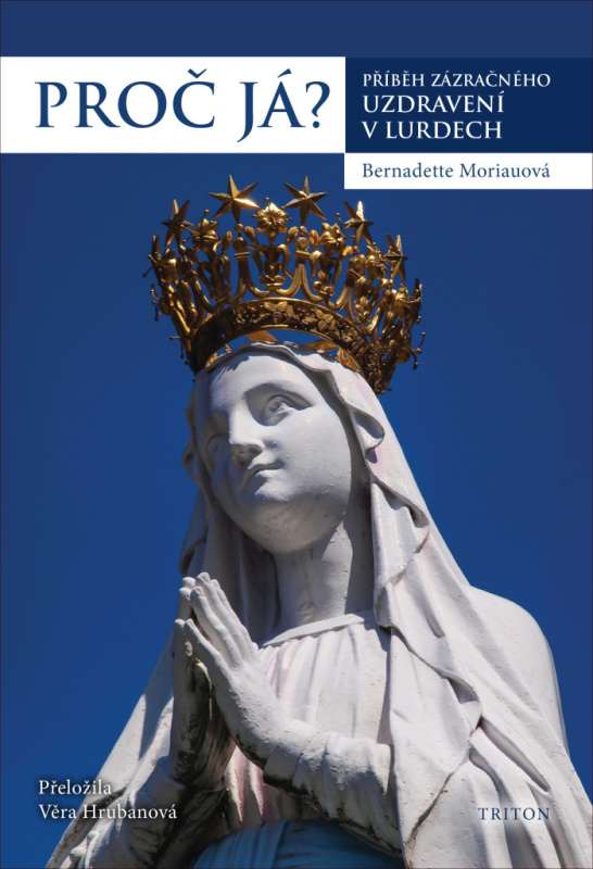 Proč já? - Bernadette Moriau