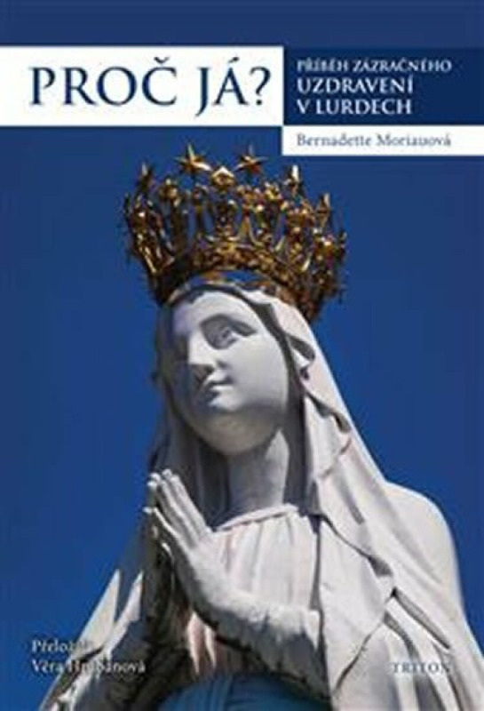 Proč já? - Bernadette Moriau