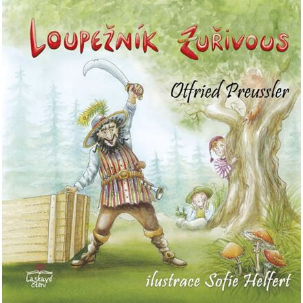 Loupežník Zuřivous - Otfried Preussler
