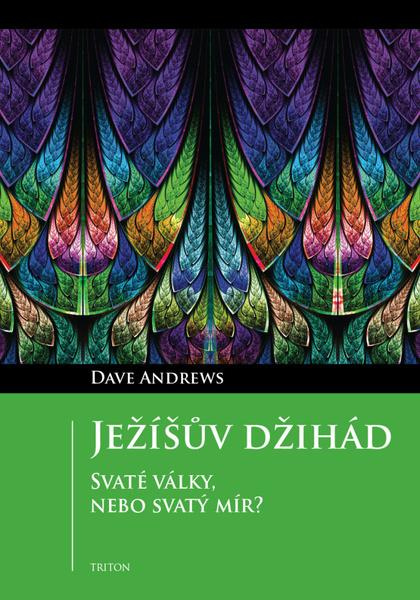 Ježíšův džihád - Andrews Dave