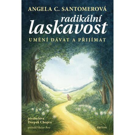 Radikální laskavost - Angela Santomero