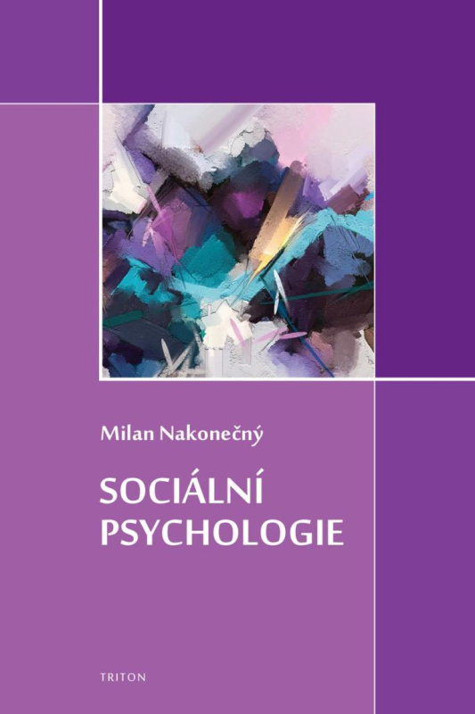 Sociální psychologie - Milan Nakonečný