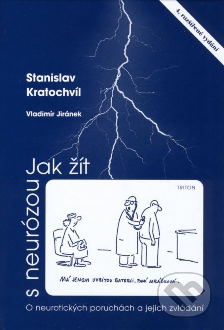Jak žít s neurózou (O neurotických poruchách a jejich zvládání) - kniha z kategorie Psychoterapie
