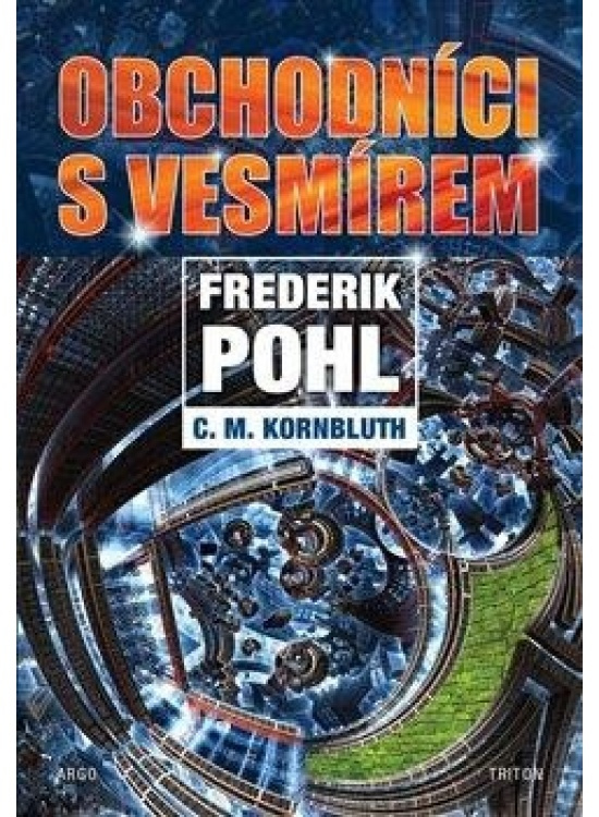 Obchodníci s vesmírem - Frederik Pohl, C.M. Kornbluth