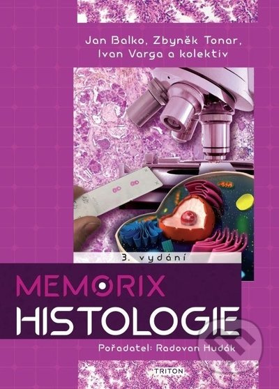 Memorix histologie - 3. vydanie - Ivan Varga,  Radovan Hudák, Jan Balko, Zbyněk Tonar - kniha z kategorie Medicína