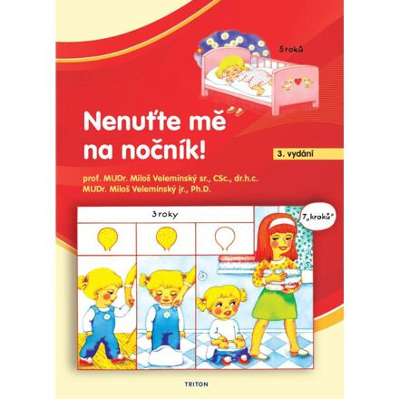 Nenuťte mě na nočník! - Miloš Velemínský, Miloš Veleminský