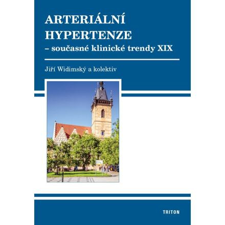 Arteriální hypertenze - Současné klinické trendy XIX Nakladatelství Triton s.r.o.