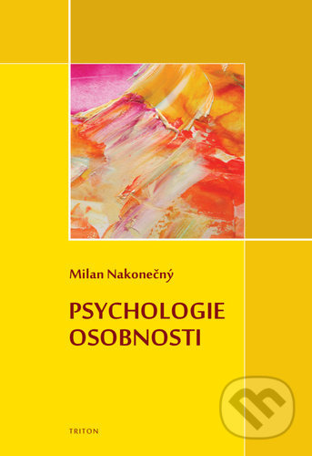 Psychologie osobnosti - Milan Nakonečný - kniha z kategorie Odborné a naučné