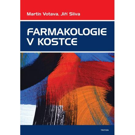 Farmakologie v kostce - Martin Votava, Jíří Slíva