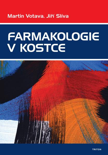 Farmakologie v kostce - Martin Votava, Jíří Slíva