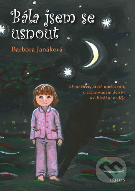 Bála jsem se usnout - Barbora Janáková - kniha z kategorie Společenská beletrie