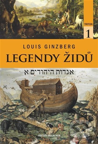 Legendy Židů - svazek 1 - Louis Ginzberg