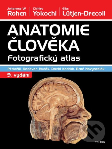 Anatomie člověka - Johannes W. Rohen, Chichiro Yokochi, Elke Lütjen-Drecoll
