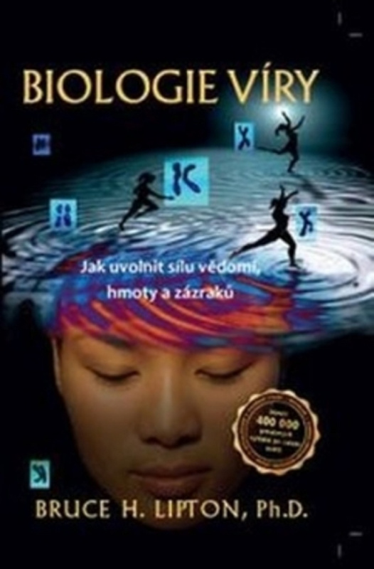 Biologie víry - 2. aktualizované a rozšířené vydání - Bruce H. Lipton