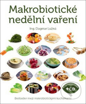 Makrobiotické nedělní vaření + DVD - Dagmar Lužná