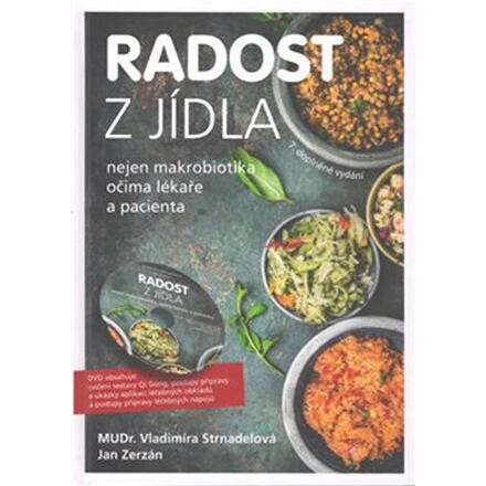 Radost z jídla - Vladimíra Strnadelová, Jan Zerzán