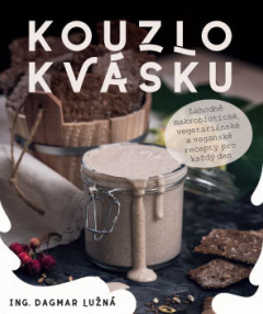 Kouzlo kvásku - Dagmar Lužná