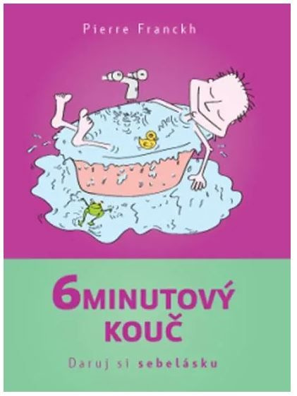 6minutový kouč - Daruj si sebelásku