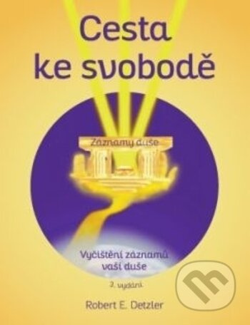 Cesta ke svobodě - Robert Detzler