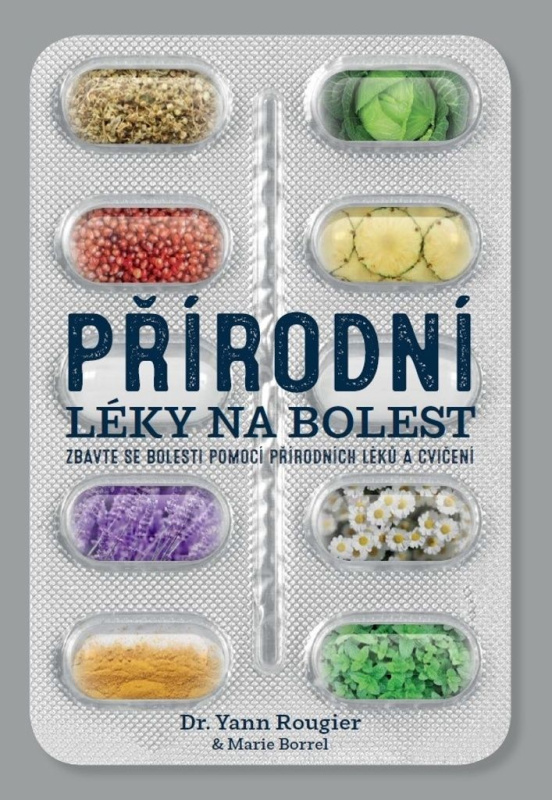 Přírodní léky na bolest - Marie Borrel, Yann Rougier