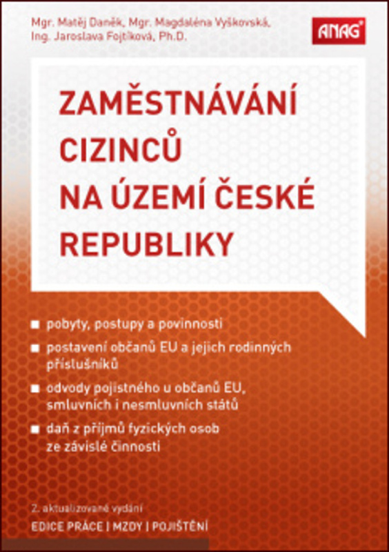 Zaměstnávání cizinců na území České republiky - Matěj Daněk, Magdaléna Vyškovská, Jaroslava Fojtíková - kniha z kategorie Daně