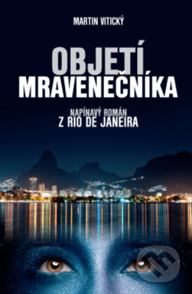 Objetí mravenečníka - Martin Vitický