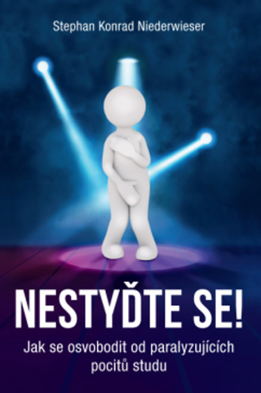 Nestyďte se! - Stephan Konrad Niederwieser
