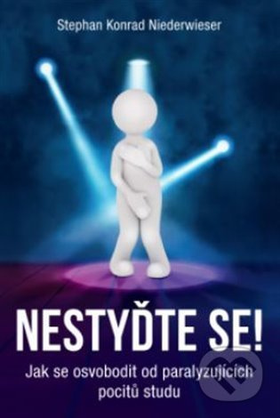 Nestyďte se! - Stephan Konrad Niederwieser