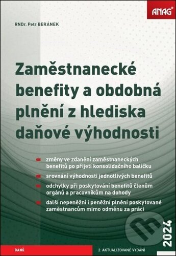 Zaměstnanecké benefity a obdobná plnění z hlediska daňové výhodnosti 2024