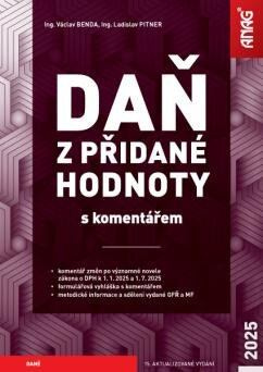 Daň z přidané hodnoty 2025 s komentářem - Ladislav Pitner, Václav Benda - kniha z kategorie Daně